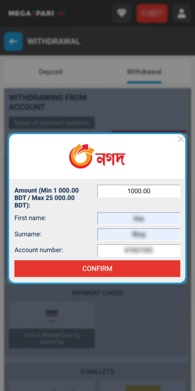 To withdraw, you will need to fill in your details at the Megapari online casino.